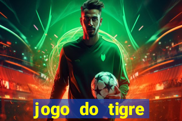 jogo do tigre minimo 5 reais